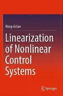 Linearization Of Nonlinear Control Systems - Hong-Gi Lee