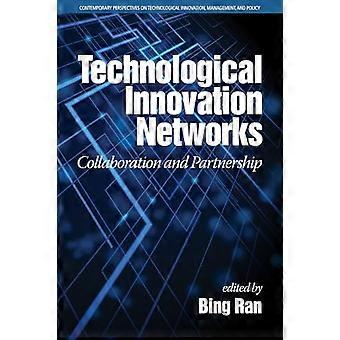 Technologische Innovationsnetzwerke: Zusammenarbeit und Partnerschaft