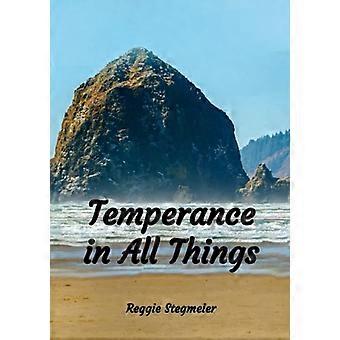 Temperance in All Things