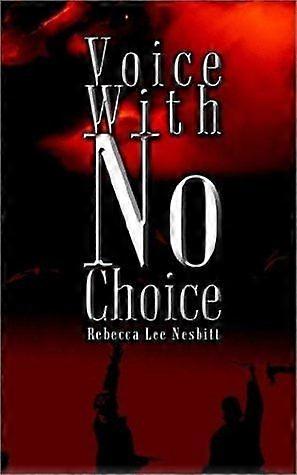 Voice with no choice