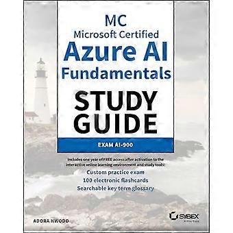 Mc Microsoft Certified Azure AI Fundamentals Studiegids: Examen AI-900