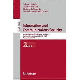 Information And Communications Security 26th International Conference Icics 2 - Springer Nature B.V - Paperback - en Book