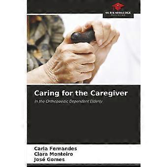 Caring for the caregiver in the orthopaedic dependent elderly