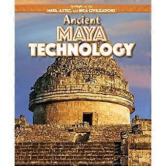 La technologie des anciens Mayas