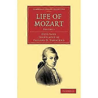 Life Of Mozart - Volume 1 - Otto Jahn