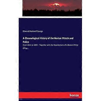 A Chronological History Of The Boston Watch And Policefrom 1631 To 1865 - Togeth - Edward Hartwell Savage - Paperback - English Book - History