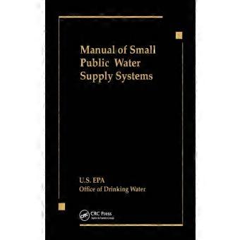 Manual Of Small Public Water Supply Systems