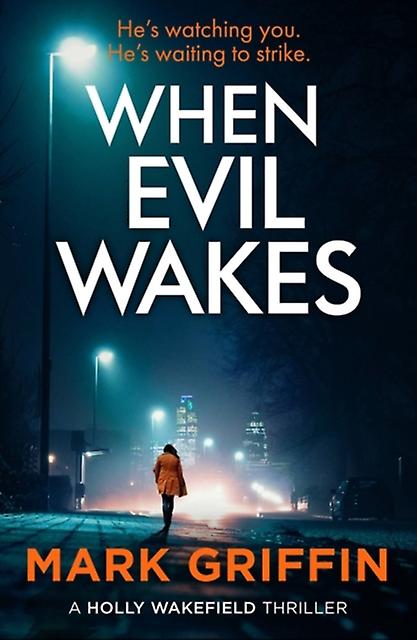 When Evil Wakes by Mark Griffin Paperback