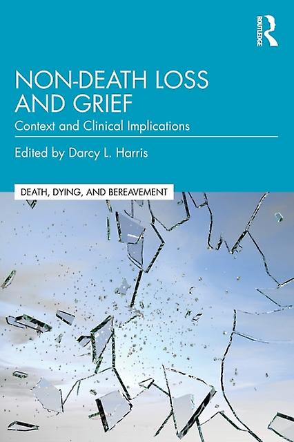 Nondeath Loss And Grief Paperback