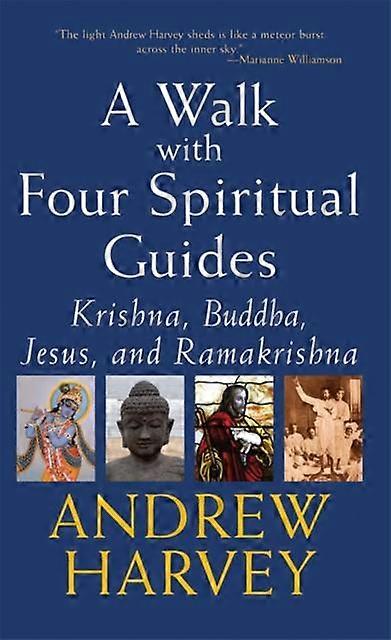 Walk With Four Spiritual Guides by Andrew Harvey Hardback Book
