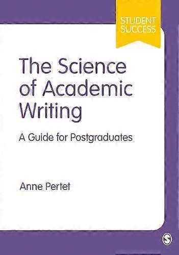 The Science Of Academic Writing by Anne Pertet Paperback