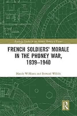 Moralul soldaților francezi în războiul fals 1939-1940