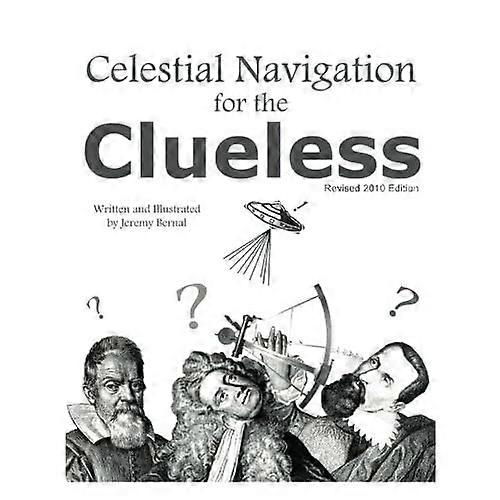 Celestial Navigation For The Clueless