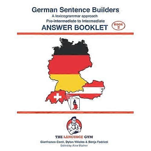 German Sentence Builders - Pre-intermediate to Intermediate - ANSWER BOOKLET