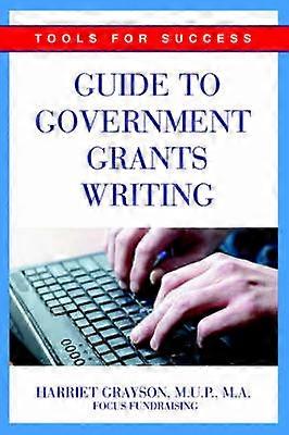 Guide to Government Grants Writing Tools for Success