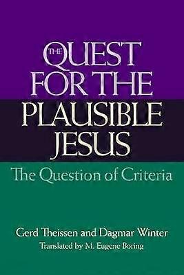 The Quest for the Plausible Jesus