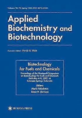 Biotechnology for Fuels and Chemicals