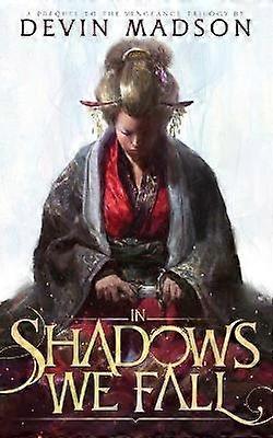 In Shadows We Fall