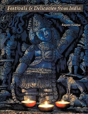 Festivals and Delicacies from India