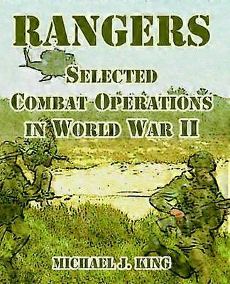 Rangers Selected Combat Operations in World War II