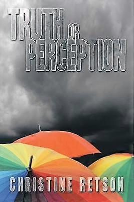 Truth or Perception