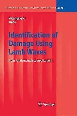 Identification of Damage Using Lamb Waves