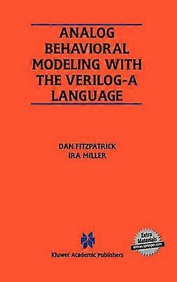 Analog Behavioral Modeling with the Verilog-A Language