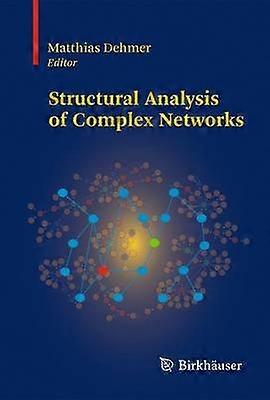 Structural Analysis of Complex Networks