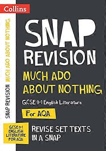 Much Ado About Nothing AQA GCSE 9 1 English Literature Text Guide: Ideal for the 2024 and 2025 exams (Collins GCSE Grade 9 1 SNAP Revision)