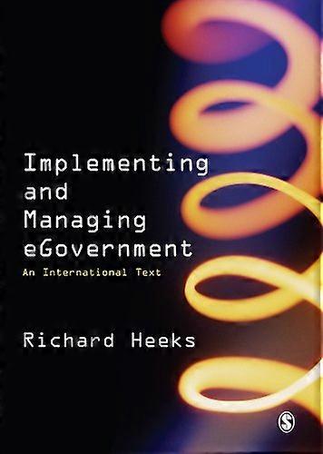 Implementing and Managing eGovernment: An International Text
