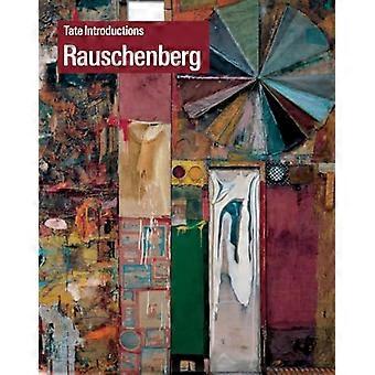 Tate Introductions Robert Rauschenberg