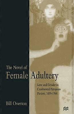 The Novel of Female Adultery