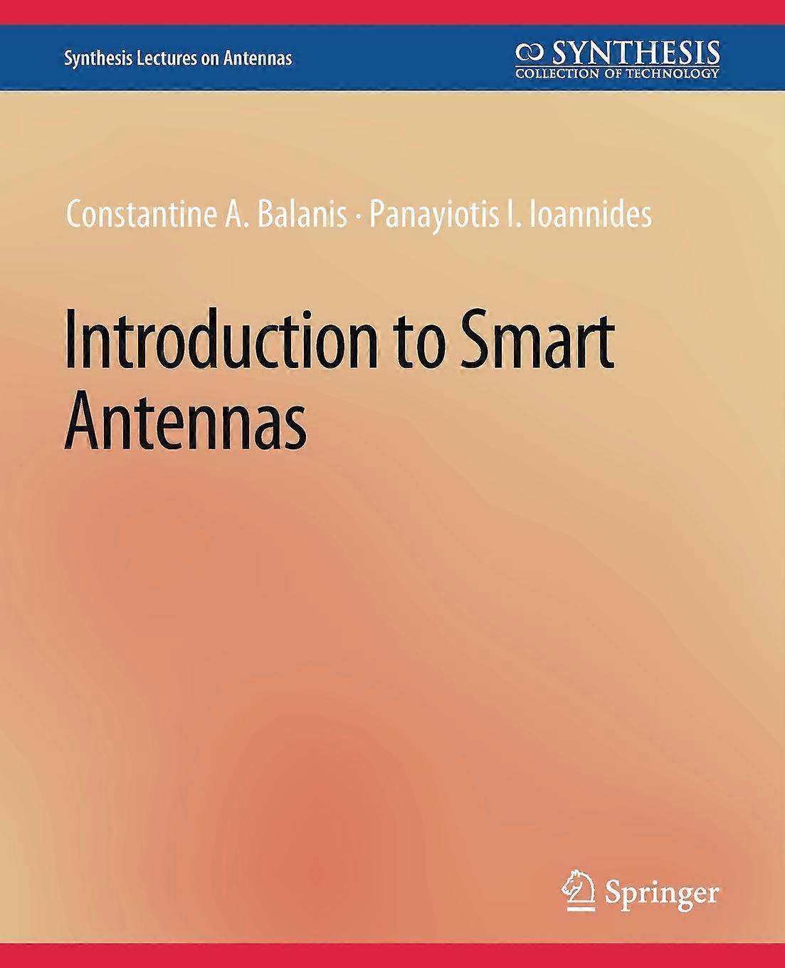 Introduction To Smart Antennas by Constantine A. Balanis Paperback Book