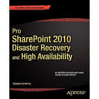 Pro Sharepoint 2010 Disaster Recovery And High Availability - Stephen Cummins - Paperback - en Book