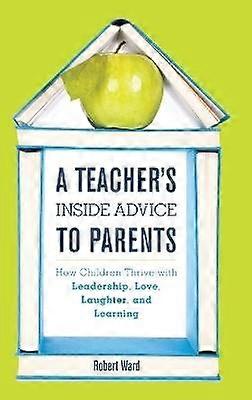 A Teacher's Inside Advice to Parents