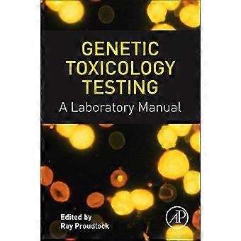 Genetische toxikologische Tests: Ein Laborhandbuch