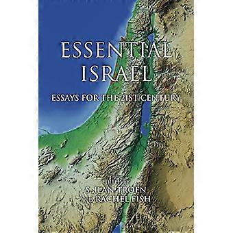 Essential Israel: Essays for the 21st Century (Perspectives on Israel Studies)