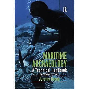 Maritime Archaeology: A Technical Handbook, Second Edition