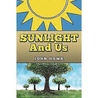 Sonnenlicht und wir