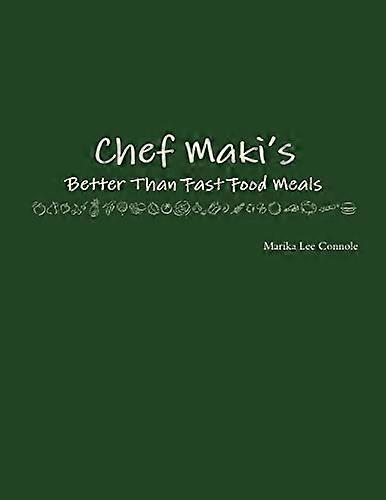 Chef Maki's beter dan fastfoodmaaltijden
