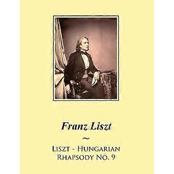 Liszt-ungarsk rapsodi nr. 9