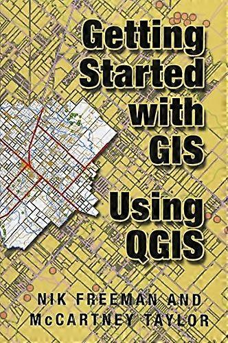 Getting Started with GIS Using Qgis