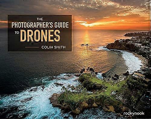 Guide du photographe aux Drones