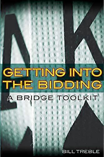 Getting into the Bidding: A Bridge Toolkit