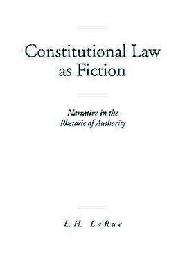 Constitutional Law as Fiction