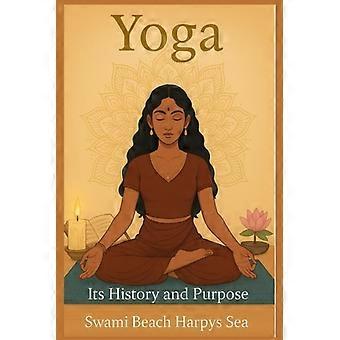 Yoga – Geschichte und Sinn