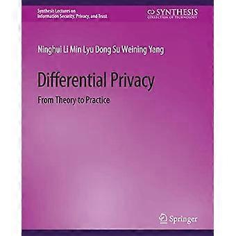 Differential Privacy From Theory To Practice - Ninghui Li - Paperback - en Book