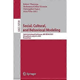 Social Cultural And Behavioral Modeling 14th International Conference S - Springer Nature B.V - Paperback - en Book
