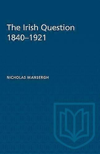 The Irish Question 1840 1921