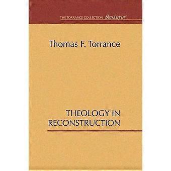 Theology In Reconstruction - Thomas F. Torrance - Paperback - en Book